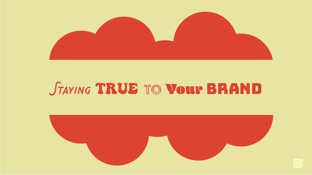 Staying True to Your Brand - PushCrankPress : PushCrankPress